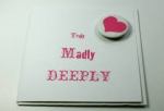 Truly Madly Deeply